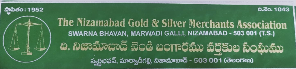 The Nizamabad Gold & Silver Merchants Association